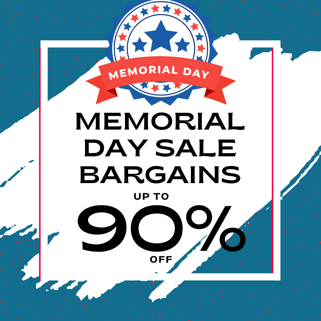 Shop our Memorial Day Bargains up to 90% Off
